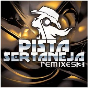 Pista Sertaneja - Remixes 3
